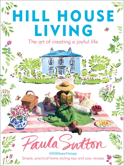 Title details for Hill House Living by Paula Sutton - Wait list